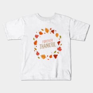 Forever Thankful Kids T-Shirt